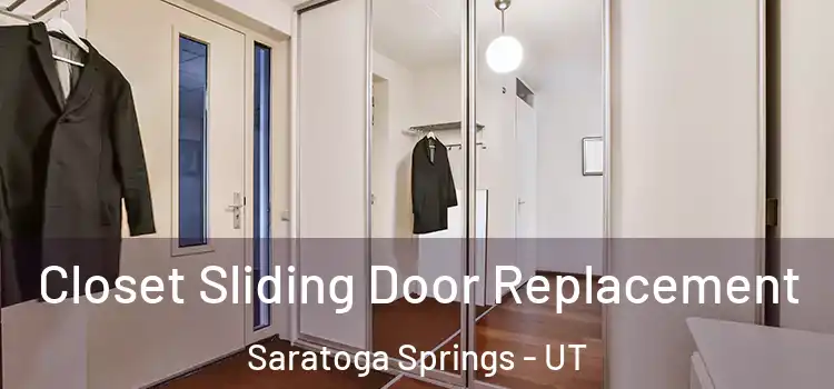 Closet Sliding Door Replacement Saratoga Springs - UT