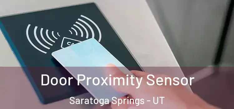 Door Proximity Sensor Saratoga Springs - UT