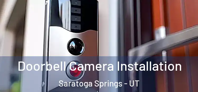  Doorbell Camera Installation Saratoga Springs - UT