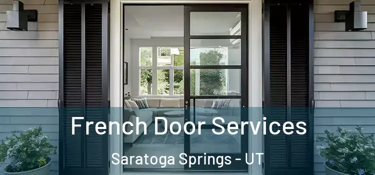 French Door Services Saratoga Springs - UT