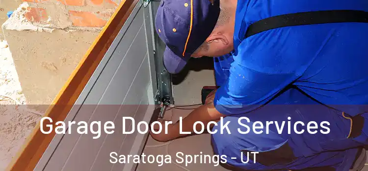 Garage Door Lock Services Saratoga Springs - UT